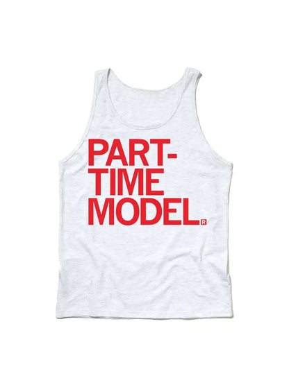 "Part-Time Model" Tank-Top